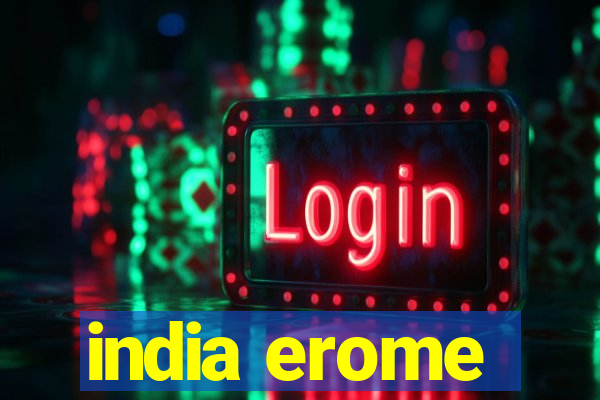 india erome